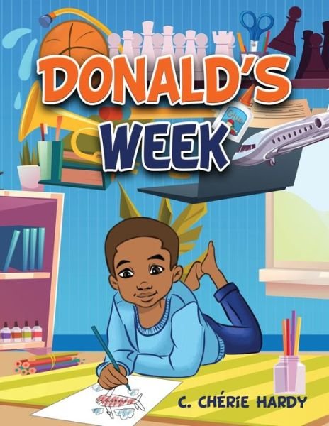 Cover for C Cherie Hardy · Donald's Week (Paperback Book) (2021)