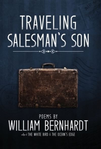 Cover for William Bernhardt · Traveling Salesman's Son (Book) (2022)