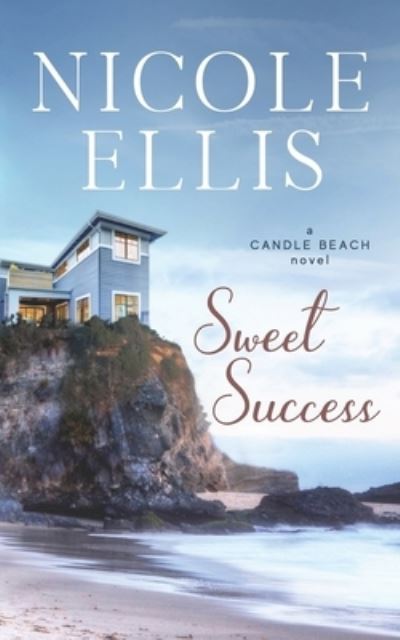 Cover for Nicole Ellis · Sweet Success (Paperback Book) (2017)