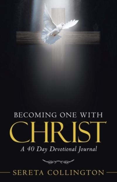 Cover for Sereta Collington · Becoming One with Christ (Paperback Book) (2019)