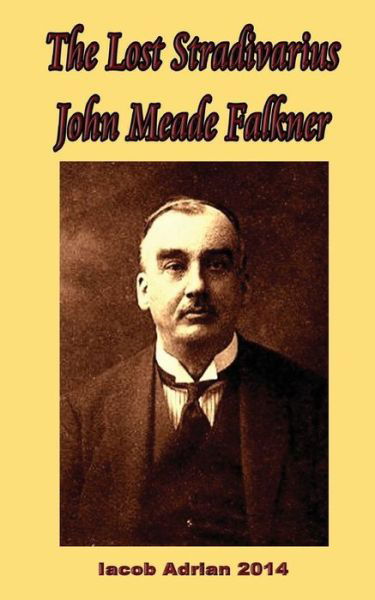 Cover for Iacob Adrian · The lost Stradivarius John Meade Falkner (Paperback Book) (2017)