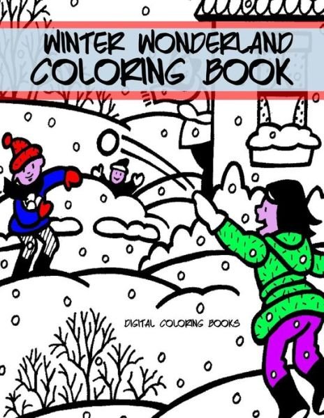 Digital Coloring Books · Winter Wonderland Coloring Book (Paperback Book) (2017)
