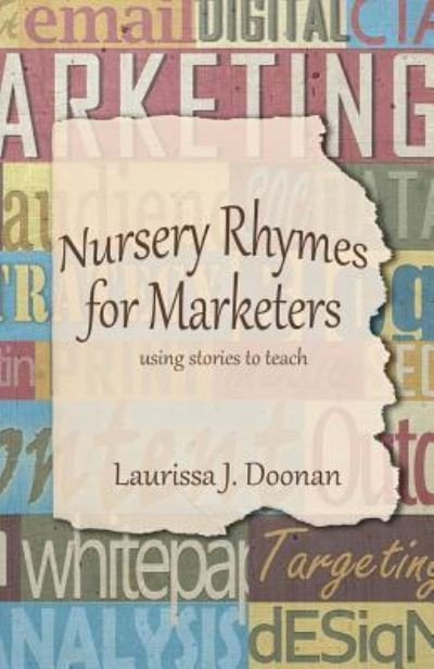 Laurissa J Doonan · Nursery Rhymes for Marketers (Paperback Bog) (2017)