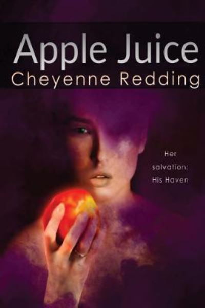 Cover for Cheyenne Redding · Apple Juice (Paperback Book) (2017)