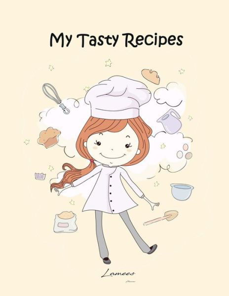 Cover for Lamees Alhassar · My Tasty Recipes (Paperback Bog) (2017)