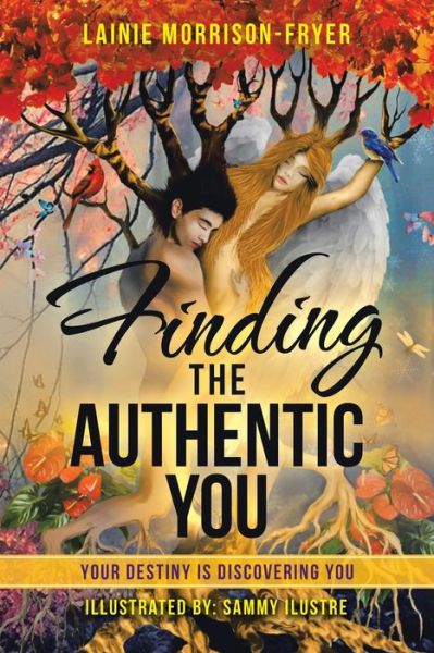 Cover for Lainie Morrison-Fryer · Finding the Authentic You (Paperback Book) (2021)