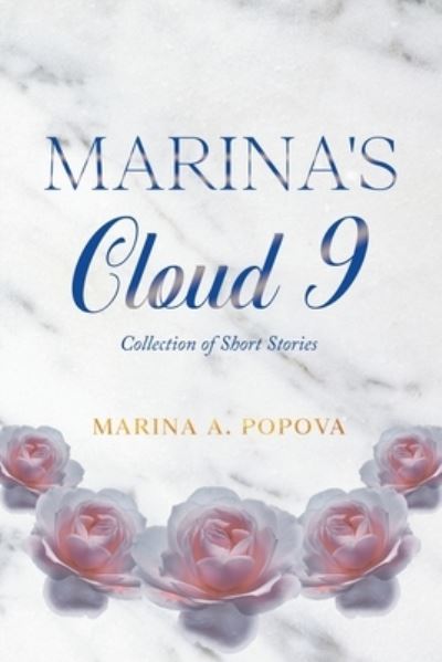 Cover for Marina A. Popova · Marina's Cloud 9 (Book) (2022)