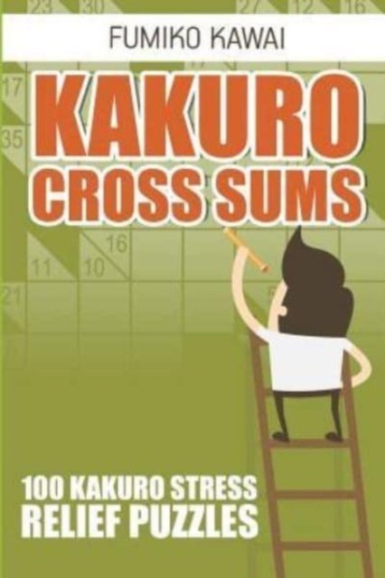 Cover for Fumiko Kawai · Kakuro Cross Sums (Bog) (2018)