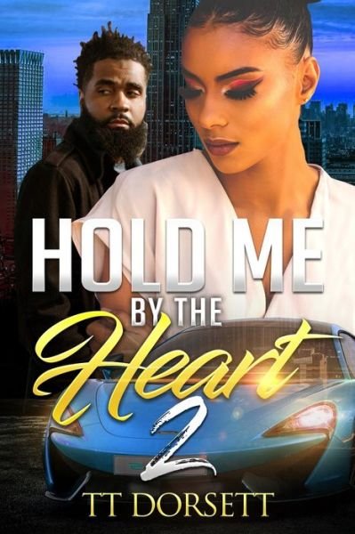 Cover for Tt Dorsett · Hold Me By The Heart 2 (Pocketbok) (2018)
