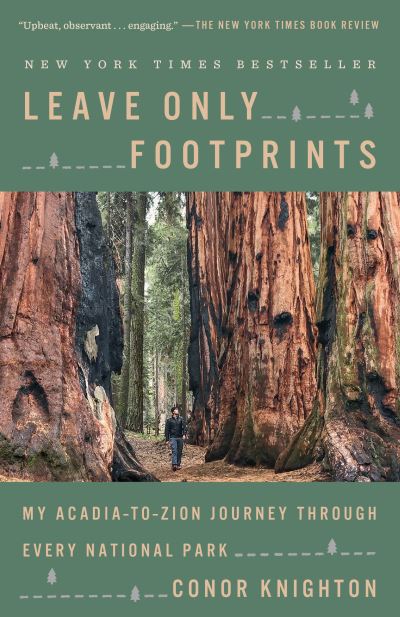 Cover for Conor Knighton · Leave Only Footprints: My Acadia-to-Zion Journey Through Every National Park (Paperback Book) (2021)