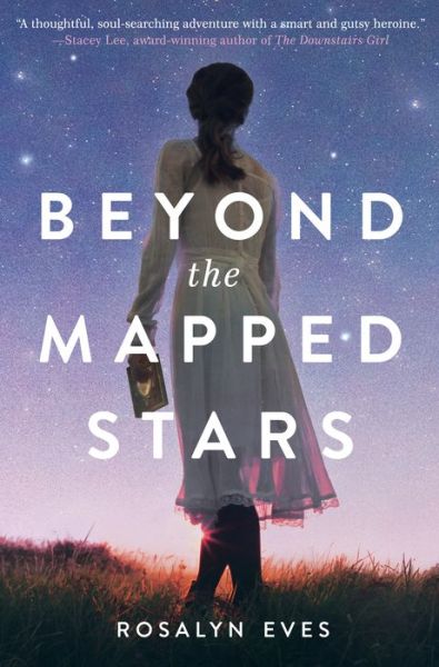 Cover for Rosalyn Eves · Beyond the Mapped Stars (Hardcover Book) (2021)