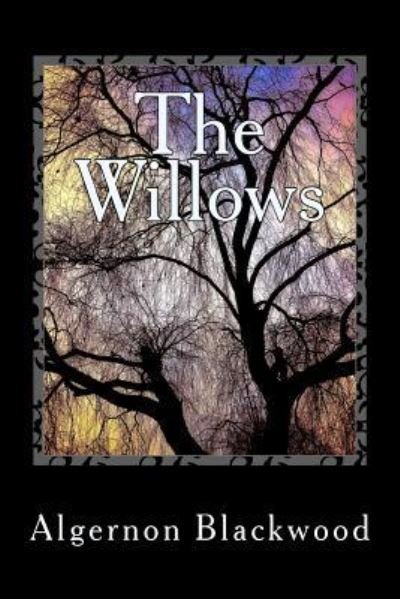 Cover for Algernon Blackwood · The Willows (Taschenbuch) (2018)