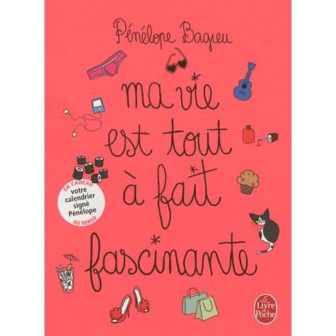 Cover for Penelope Bagieu · Ma Vie Est Tout a Fait Fascinante (Paperback Bog) [French edition] (2009)