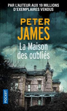 Cover for Peter James · La maison des oublies (Paperback Book) (2020)
