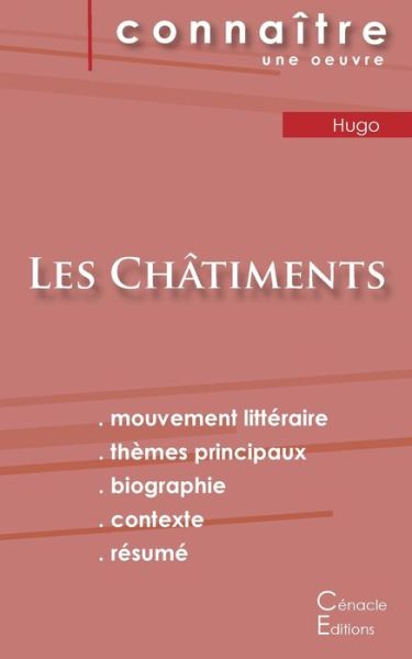 Fiche de lecture Les Chatiments de Victor Hugo (Analyse litteraire de reference et resume complet) - Victor Hugo - Books - Les Editions Du Cenacle - 9782759303557 - November 6, 2022