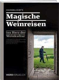 Cover for Kurt · Chandra Kurt's Magische Weinreisen (Buch)