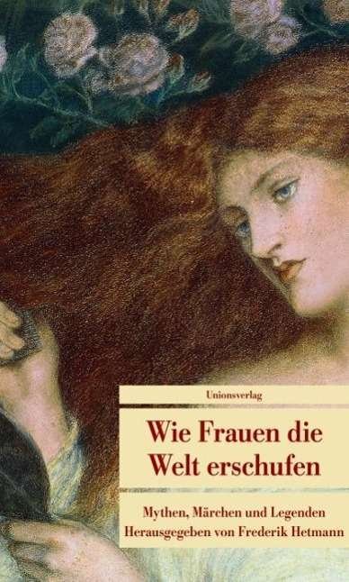 Cover for Hetmann, Frederik (hg) · UT.655 Wie Frauen die Welt erschufen (Bog)