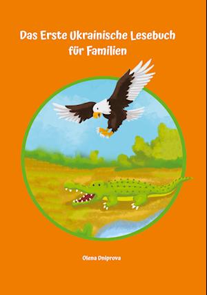 Cover for Olena Dniprova · Das Erste Ukrainische Lesebuch für Familien (Book) (2023)