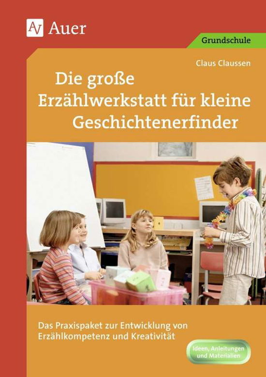 Cover for Claussen · Große Erzählwerkstatt für klei (Book)