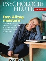 Cover for Julius Beltz GmbH · Psychologie Heute Compact 55: Den Alltag meistern (Taschenbuch) (2018)