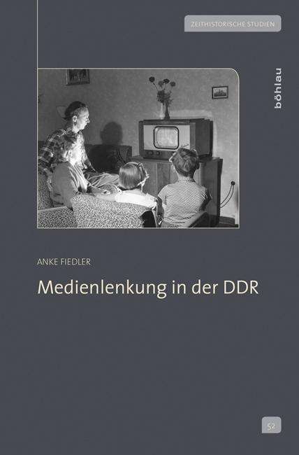 Medienlenkung in der DDR - Fiedler - Böcker -  - 9783412210557 - 12 mars 2014