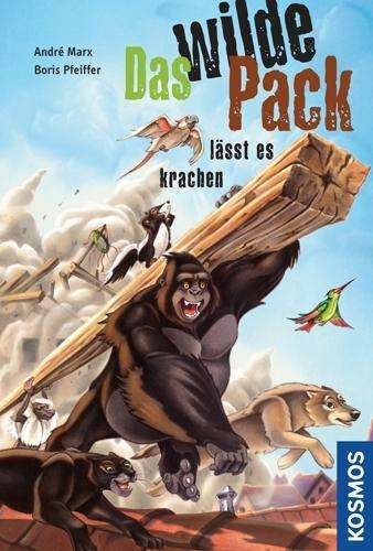 Wilde Pack lässt es krachen - A. Marx - Boeken -  - 9783440112557 - 