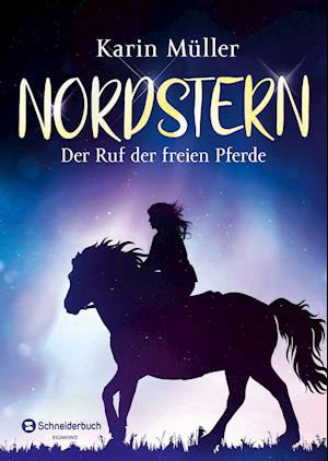 Cover for Karin Müller · Nordstern - Der Ruf der freien Pferde (Paperback Book) (2021)