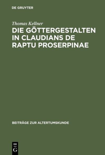 Cover for Kellner · Die Göttergestalten in Claudian (Book) (1997)