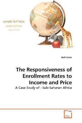 The Responsiveness of Enrollment - Islam - Books -  - 9783639187557 - 