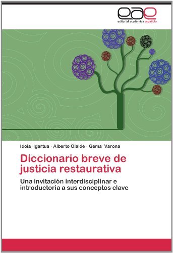 Cover for Gema Varona · Diccionario Breve De Justicia Restaurativa: Una Invitación Interdisciplinar E Introductoria a Sus Conceptos Clave (Taschenbuch) [Spanish edition] (2012)