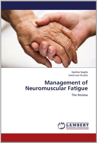 Cover for Vaishnavi Shukla · Management of Neuromuscular Fatigue: the Review (Pocketbok) (2012)