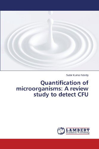 Cover for Subir Kumar Nandy · Quantification of Microorganisms: a Review Study to Detect Cfu (Taschenbuch) (2013)