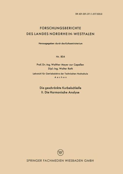 Cover for Walther Meyer Capellen · Die Geschrankte Kurbelschleife: II. Die Harmonische Analyse - Forschungsberichte Des Landes Nordrhein-Westfalen (Paperback Book) [1960 edition] (1960)