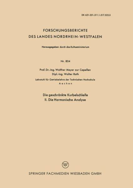 Cover for Walther Meyer Capellen · Die Geschrankte Kurbelschleife: II. Die Harmonische Analyse - Forschungsberichte Des Landes Nordrhein-Westfalen (Paperback Bog) [1960 edition] (1960)