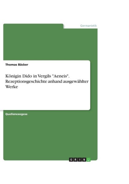 Cover for Bäcker · Königin Dido in Vergils &quot;Aeneis&quot; (Book)