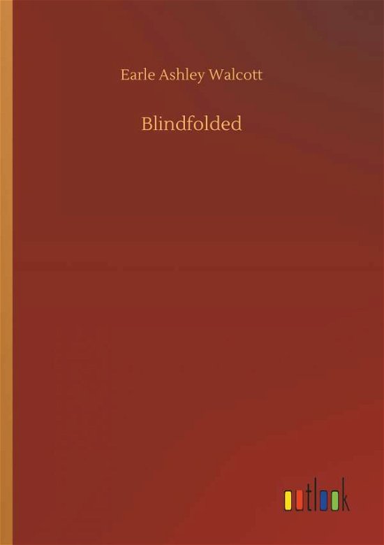 Cover for Walcott · Blindfolded (Book) (2018)