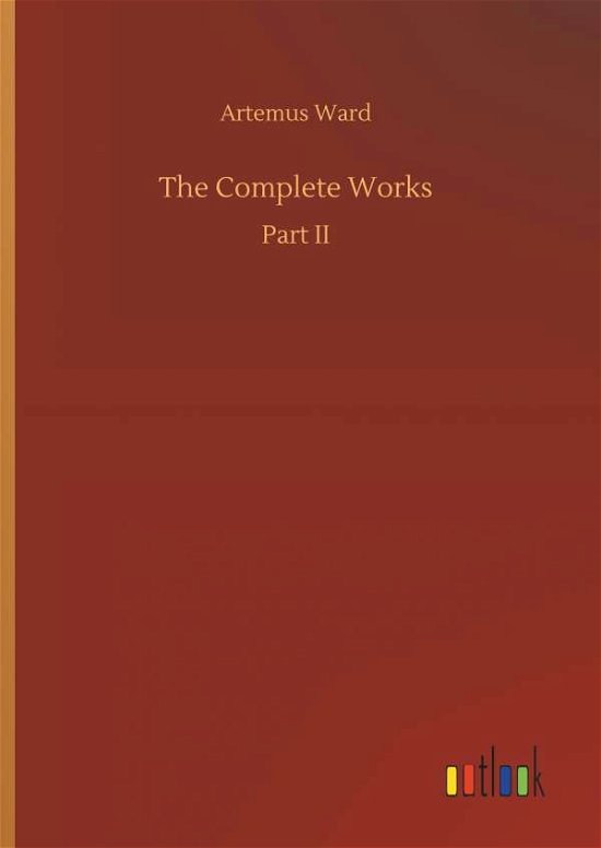 The Complete Works - Ward - Libros -  - 9783732642557 - 5 de abril de 2018