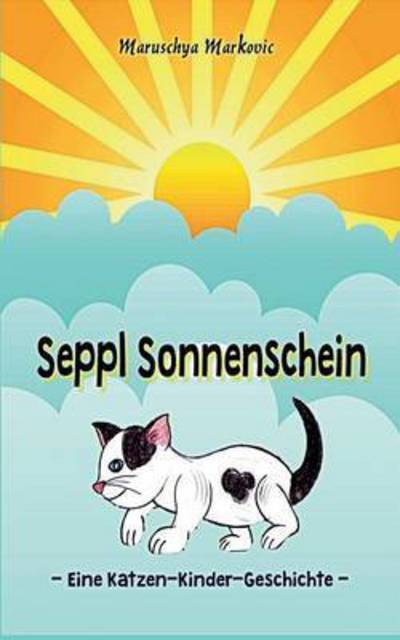 Cover for Maruschya Markovic · Seppl Sonnenschein (Paperback Book) (2015)