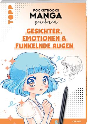 Cover for Chiana · Pocketbooks Manga zeichnen - Teil 1: Gesichter, Emotionen &amp; funkelnde Augen (Book) (2024)