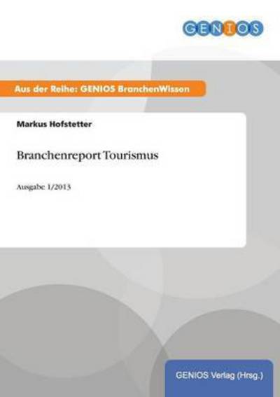 Cover for Markus Hofstetter · Branchenreport Tourismus (Paperback Book) (2015)