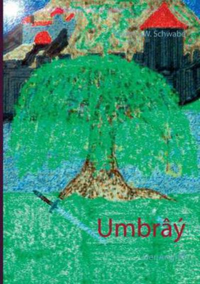 Cover for Moritz J W Schwabe · Umbray (Paperback Book) (2015)