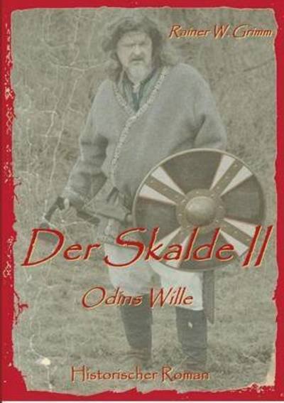 Der Skalde II - Grimm - Książki -  - 9783738653557 - 20 października 2015
