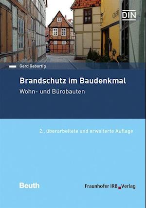 Brandschutz im Baudenkmal. Wohn- und Bürobauten. - Gerd Geburtig - Books - Fraunhofer Irb Stuttgart - 9783738806557 - August 9, 2021