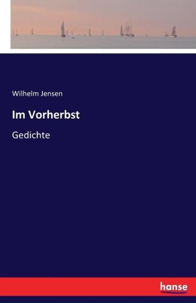 Im Vorherbst - Jensen - Livros -  - 9783741114557 - 16 de março de 2016