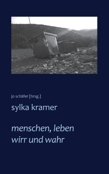 Menschen, Leben Wirr Und Wahr - Kramer - Kirjat -  - 9783743181557 - lauantai 4. helmikuuta 2017