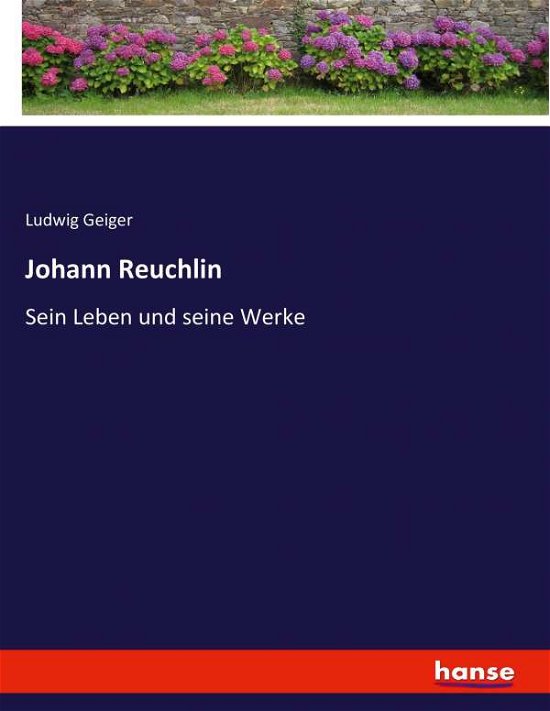 Johann Reuchlin - Geiger - Livros -  - 9783743376557 - 17 de março de 2022