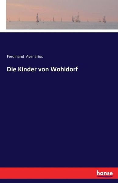 Cover for Avenarius · Die Kinder von Wohldorf (Bok) (2017)