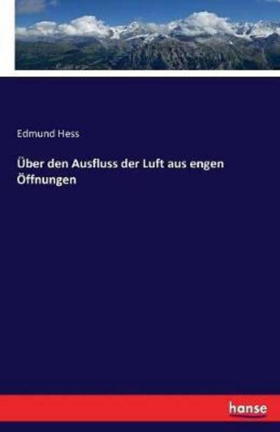 Cover for Hess · Über den Ausfluss der Luft aus eng (Bok) (2017)