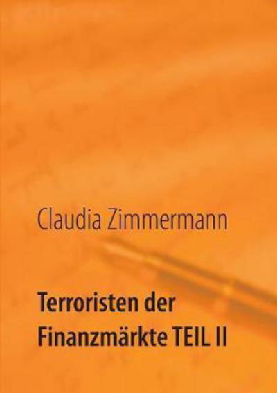 Cover for Zimmermann · Terroristen der Finanzmärkte (Buch) (2017)