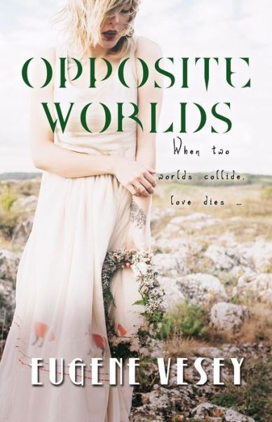 Cover for Eugene Vesey · Opposite Worlds (Paperback Book) (2019)